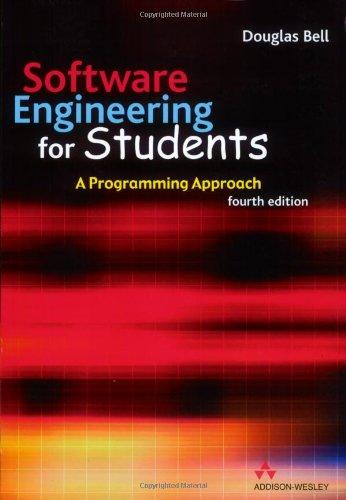 Software Engineering For Students: A Programming Approach