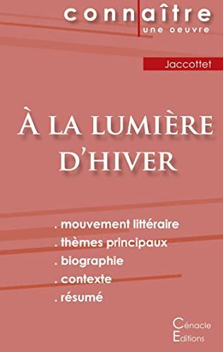 Fiche de lecture A la lumière d'hiver de Philippe Jaccottet (Analyse littéraire de référence et résumé complet)