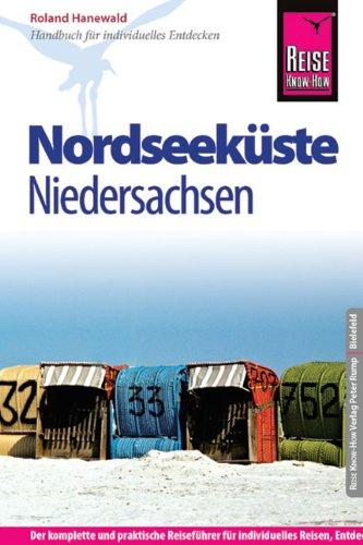 Reise Know-How Nordseeküste Niedersachsen: Reiseführer für individuelles Entdecken