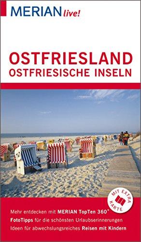 MERIAN live! Reiseführer Ostfriesland Ostfriesische Inseln: Mit Extra-Karte zum Herausnehmen