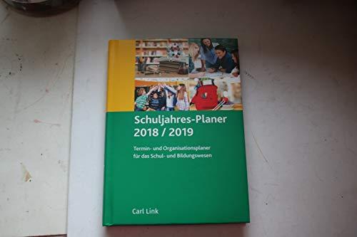 Schuljahres-Planer-2018/2019 - Termin- und Organisationsplaner für das Schul- und Bildungswesen