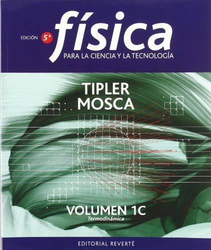 Física para la ciencia y la tecnología, Vol. 1C: Termodinámica: Termodinamica (Volumen 1C)