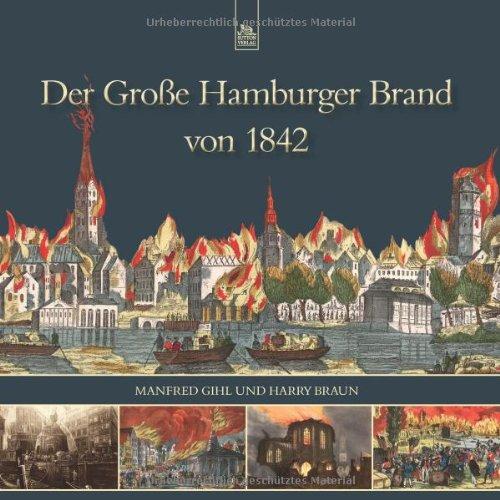 Der Große Hamburger Brand von 1842