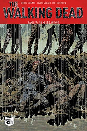 The Walking Dead Softcover 22: Ein neuer Anfang