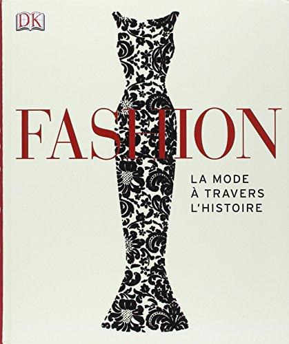 Fashion : la mode à travers l'histoire