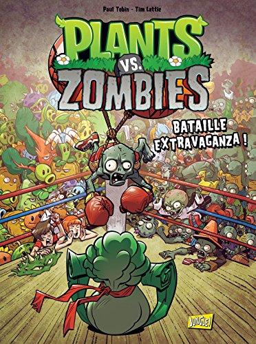 Plants vs zombies. Vol. 7. Bataille extravaganza !