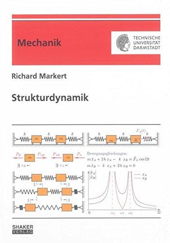 Strukturdynamik (Berichte aus der Mechanik)