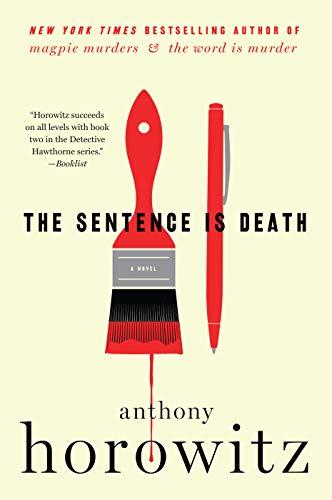 The Sentence is Death: A Novel (A Hawthorne and Horowitz Mystery)