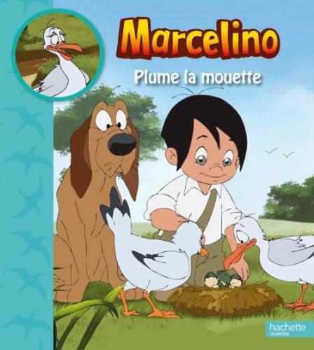 Marcelino. Plume, la mouette