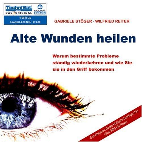 Alte Wunden heilen (1 MP3 CD)