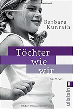 Töchter wie wir: Roman