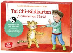 Tai Chi-Bildkarten für Kinder von 6 bis 12: Aufmerksam und zentriert. Mit Bewegungsfolgen und Partnerübungen. Mit einfachen Tai Chi-Übungen innere ... und innere Balance. 30 Ideen auf Bildkarten)