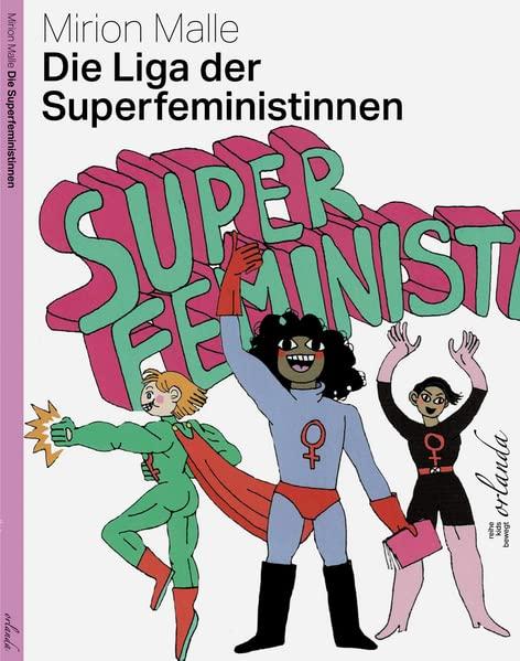 Die Liga der Superfeminist*innen (kids bewegt)