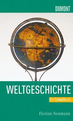 Schnellkurs Weltgeschichte