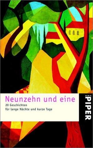 Neunzehn und eine: 20 Geschichten für lange Nächte und kurze Tage