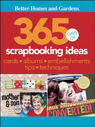 365 Days of Scrapbooking Ideas (Better Homes and Gardens Cooking)