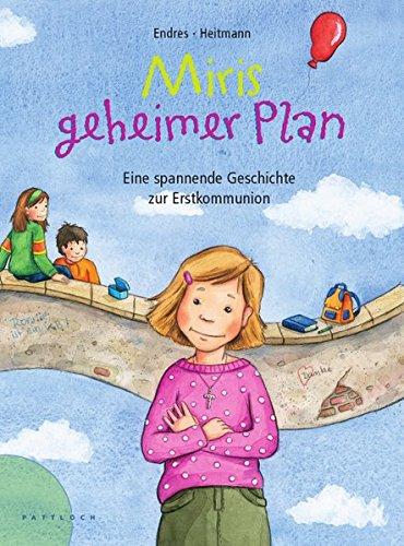 Miris geheimer Plan: Eine spannende Geschichte zur Erstkommunion