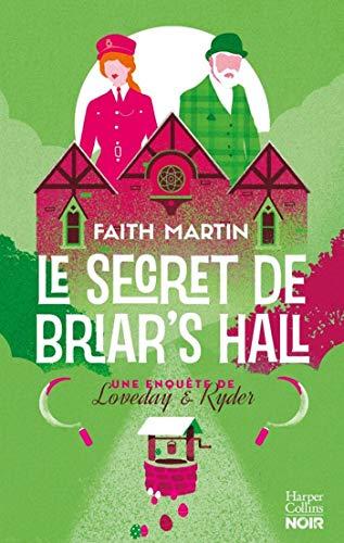 Une enquête de Loveday & Ryder. Vol. 4. Le secret de Briar's Hall