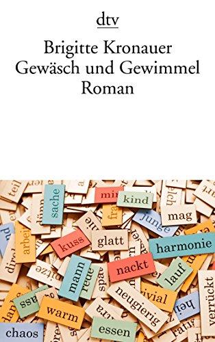 Gewäsch und Gewimmel (dtv Literatur)