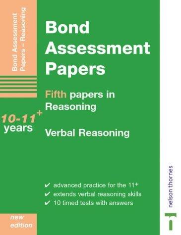 Fifth Papers in Reasoning 10-11 and Verbal Reasoning (Bond Assessment Papers in Reasoning)