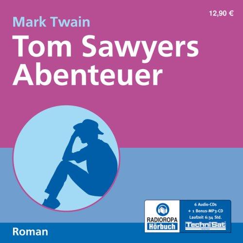 Tom Sawyers Abenteuer (ungekürzte Lesung)