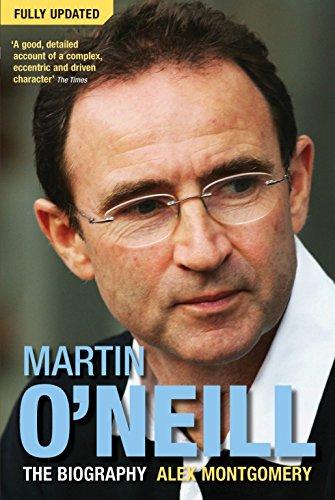 Martin O'Neill: The Biography