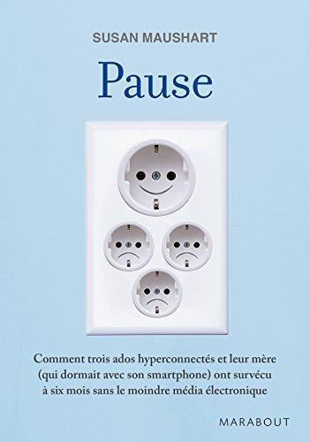 Pause : comment trois ados hyperconnectés et leur mère (qui dormait avec son smartphone) ont survécu à six mois sans le moindre média électronique