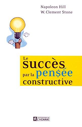 Le succès par la pensée constructive