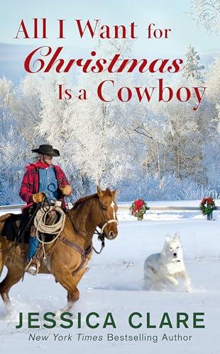 All I Want for Christmas Is a Cowboy (The Wyoming Cowboys Series, Band 1)