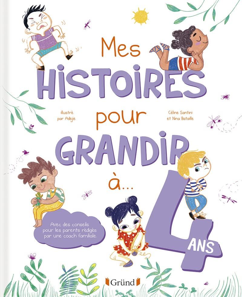 Mes histoires pour grandir à... 4 ans