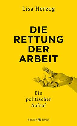 Die Rettung der Arbeit: Ein politischer Aufruf