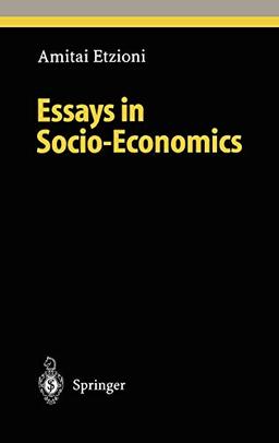 Essays in Socio-Economics (Ethical Economy)