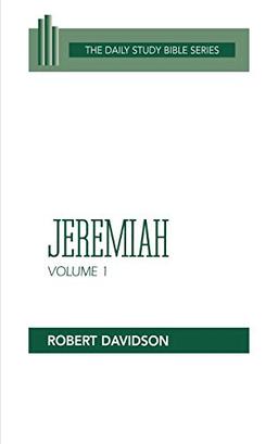 Jeremiah, Volume 1: Chapters 1-20 (Daily Study Bible Series, Band 1)