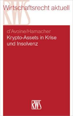 Krypto-Assets in Krise und Insolvenz (RWS-Skript)