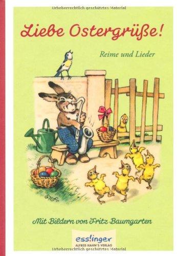 Liebe Ostergrüße!: Reime und Lieder