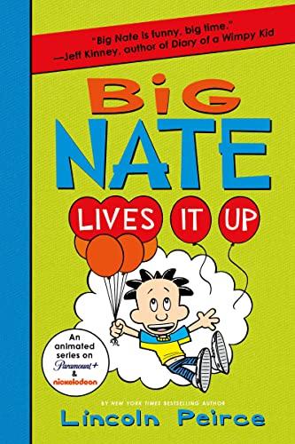 Big Nate Lives It Up (Big Nate, 7)