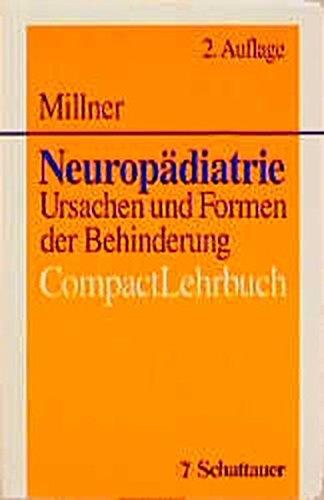 Neuropädiatrie: Ursachen und Formen der Behinderung. CompactLehrbuch