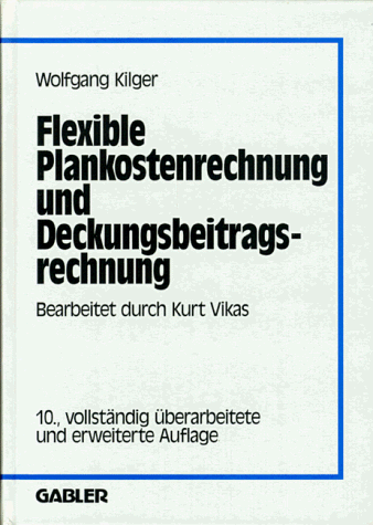 Flexible Plankostenrechnung und Deckungsbeitragsrechnung