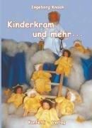 Kinderkram und mehr: Kurzgeschichten für Kinder und Junggebliebene