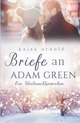 Briefe an Adam Green: Ein Weihnachtsmärchen