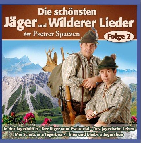 Die schönsten Jäger und Wilderer Lieder - Folge 2