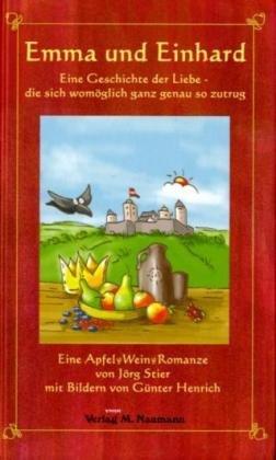 Emma und Einhard: Eine Geschichte der Liebe