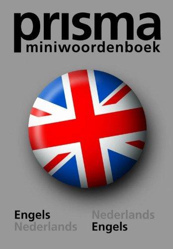 Prisma miniwoordenboek Engels / druk 36: English-Dutch and Dutch-English