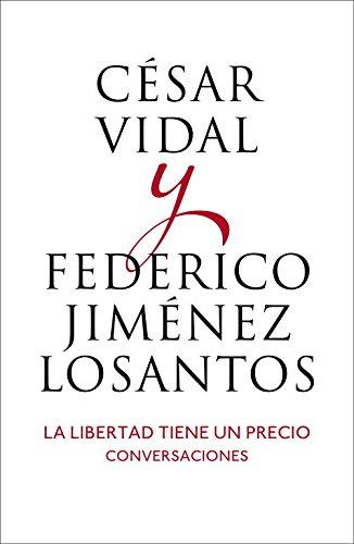 La libertad tiene un precio : conversaciones (Obras diversas)