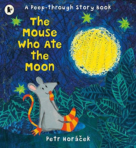 The Mouse Who Ate the Moon: A Peep-Through Atory Book