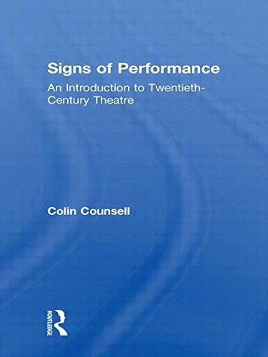 Signs of Performance: An Introduction to Twentieth-Century Theatre