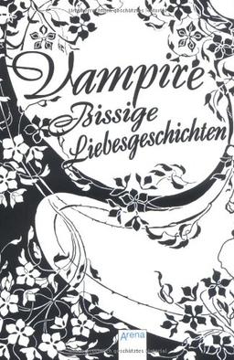 Vampire! Bissige Liebesgeschichten