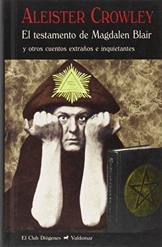 El testamento de Magdalen Blair : y otros cuentos extraños e inquietantes (El Club Diógenes, Band 328)