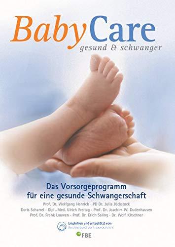 BabyCare - gesund & schwanger. Das Vorsorgeprogramm für eine gesunde Schwangerschaft. 8. aktualisierte Auflage