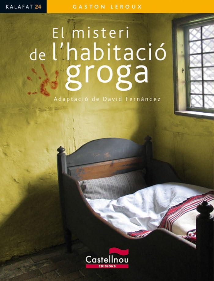 El misteri de l'habitació groga (Col·lecció Kalafat, Band 24)